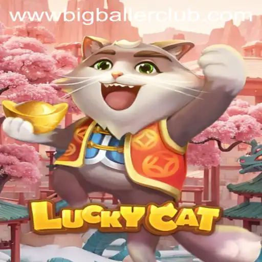 Exploring the Exciting World of LuckyCat and Big Baller Club