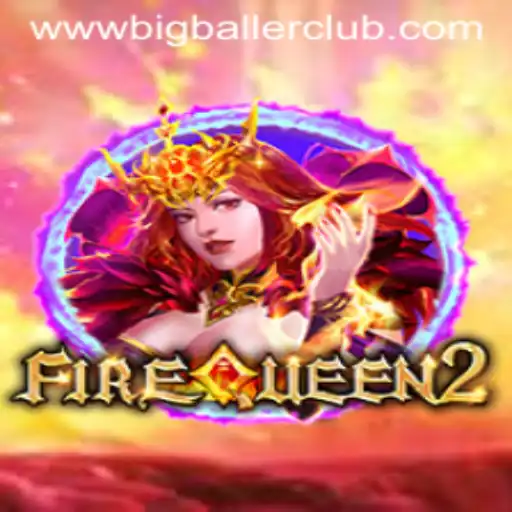 FireQueen2: Unleash the Flames in the Big Baller Club