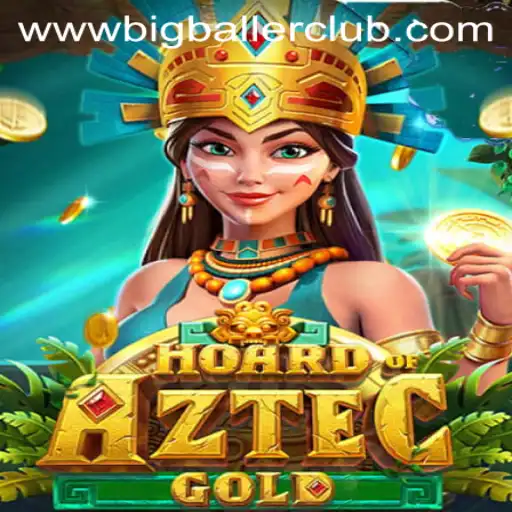 Unleashing Adventure with HoardofAztecgold and Big Baller Club