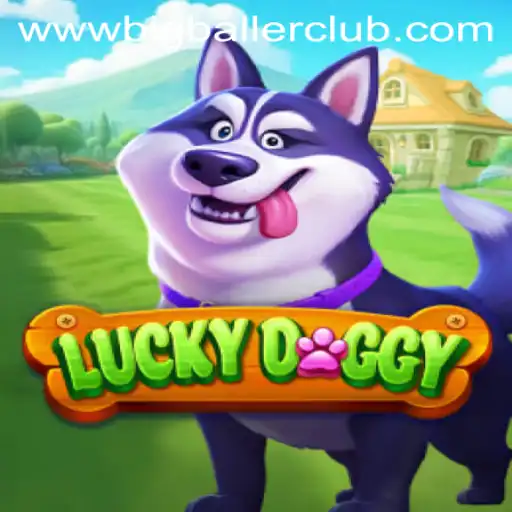 Explore the Thrilling World of LuckyDoggy and Join the Big Baller Club