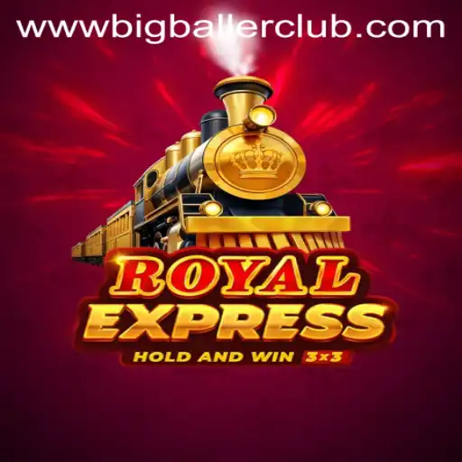 Discover Royalexpress: The Thrilling Experience of Big Baller Club