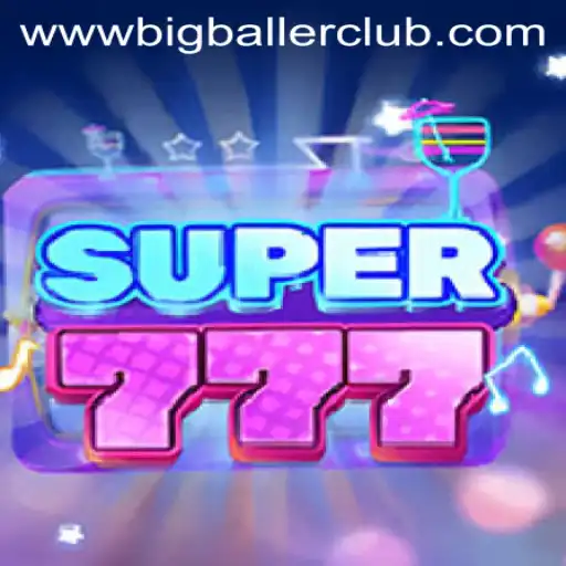 Discover Super777: Big Baller Club Experience