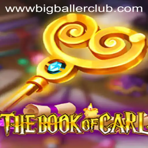 TheBookofCarl: A Legendary Game and Big Baller Club Phenomenon